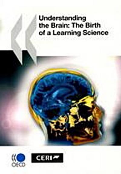 Understanding the Brain: The Birth of a Learning Science