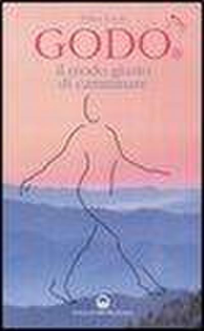 GODO. Il modo giusto di camminare