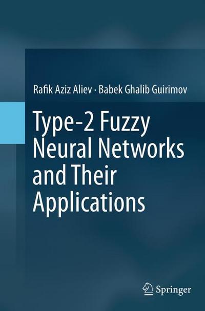 Type-2 Fuzzy Neural Networks and Their Applications