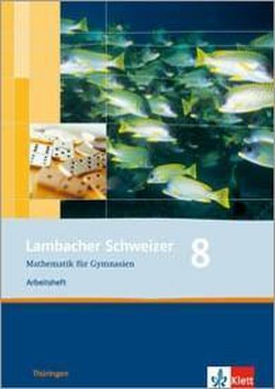 Lambacher Schweizer. 8. Schuljahr. Arbeitsheft plus Lösungsheft. Thüringen