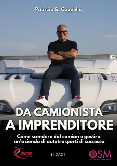 Da Camionista a Imprenditore