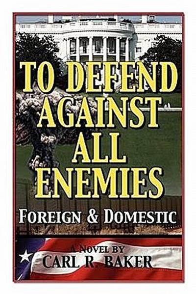 To Defend Against All Enemies