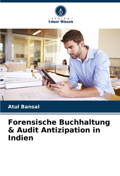 Forensische Buchhaltung & Audit Antizipation in Indien