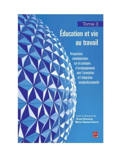 Education et vie au travail 03 : Perspectives contemporaines sur les pratiques d’accompagnement...