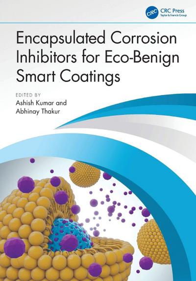 Encapsulated Corrosion Inhibitors for Eco-Benign Smart Coatings