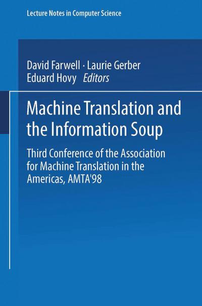 Machine Translation and the Information Soup