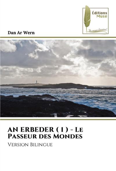 AN ERBEDER ( 1 ) - Le Passeur des Mondes