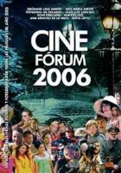 Aresté Sancho, J: Cine Fórum 2006 : críticas, carteles, fich