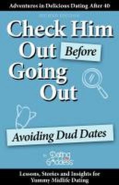 Check Him Out Before Going Out