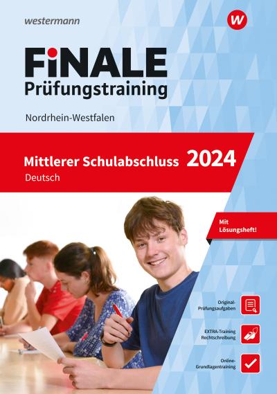 FiNALE - Prüfungstraining Mittlerer Schulabschluss Nordrhein-Westfalen. Deutsch 2024