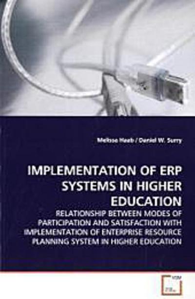 IMPLEMENTATION OF ERP SYSTEMS IN HIGHER EDUCATION