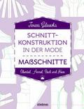 Schnittkonstruktion in der Mode - Maßschnitte
