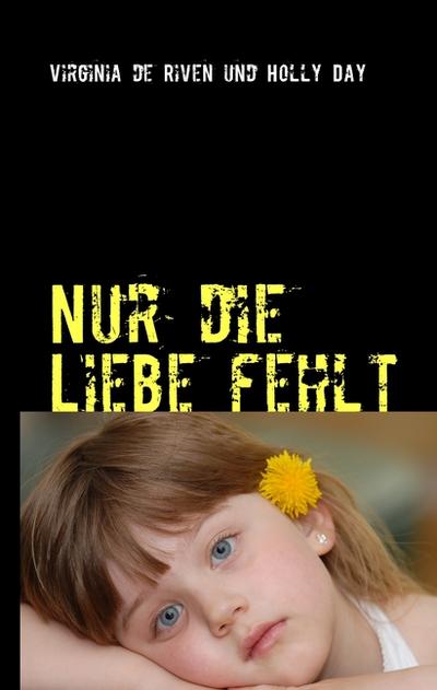 Nur die Liebe fehlt: Verlorene Seelen