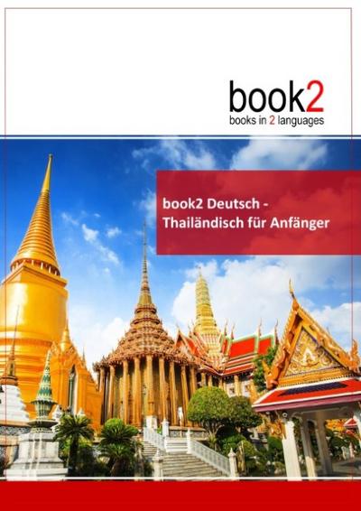 book2 Deutsch - Thailändisch für Anfänger - Johannes Schumann