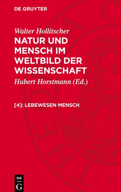 Natur und Mensch im Weltbild der Wissenschaft, [4], Lebewesen Mensch