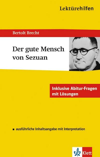 Lektürehilfen Bertolt Brecht 'Der gute Mensch von Sezuan' - Bertolt Brecht