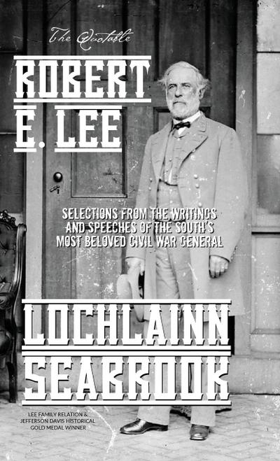 The Quotable Robert E. Lee