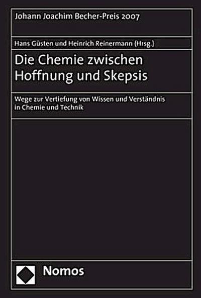 Die Chemie zwischen Hoffnung und Skepsis