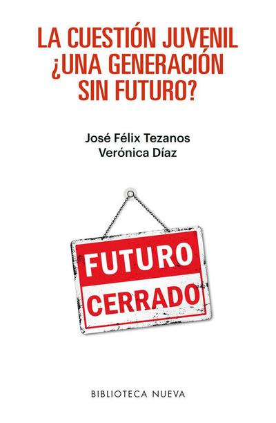 La cuestión juvenil : ¿una generación sin futuro?