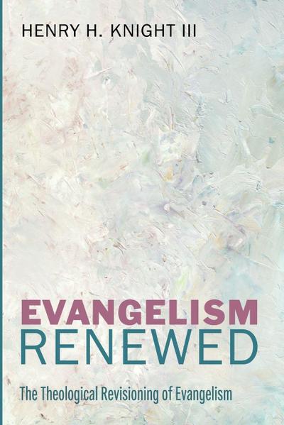 Evangelism Renewed