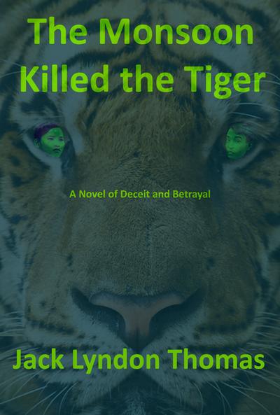 Monsoon Killed the Tiger