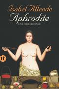 Aphrodite – Eine Feier der Sinne (insel taschenbuc