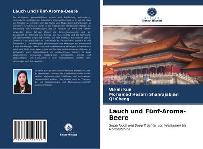Lauch und Fünf-Aroma-Beere