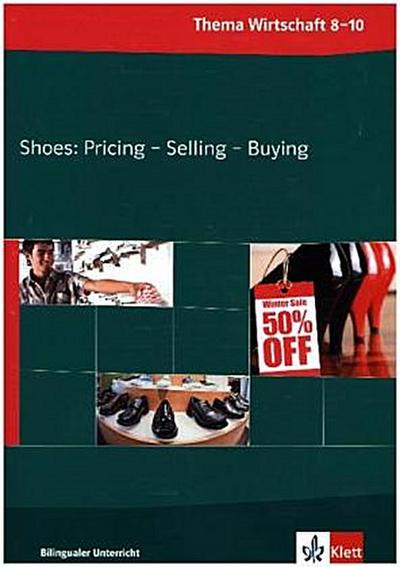 Shoes: Pricing - Selling - Buying. Bilingualer Unterricht