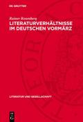 Literaturverhältnisse im deutschen Vormärz