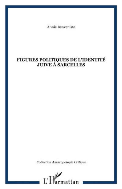 FIGURES POLITIQUES DE L’IDENTITE JUIVE A SARCELLES