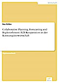 Collaborative Planning, Forecasting And Replenishment: B2b Kooperat - Ina Göke