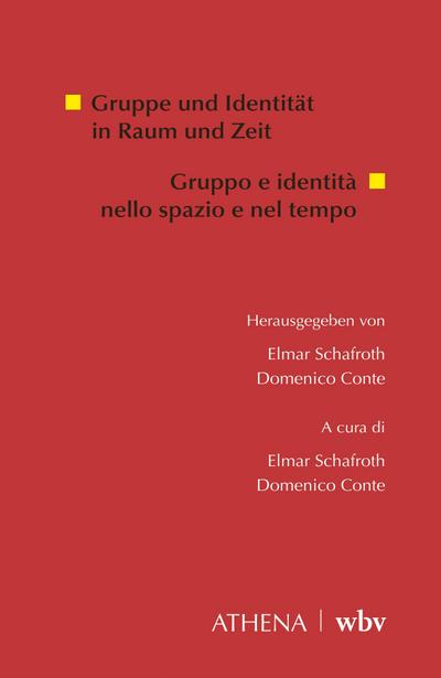 Gruppe und Identität in Raum und Zeit