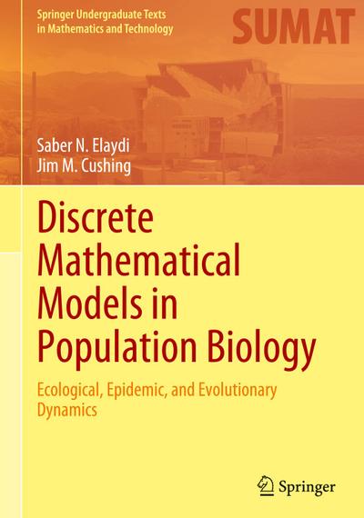 Discrete Mathematical Models in Population Biology