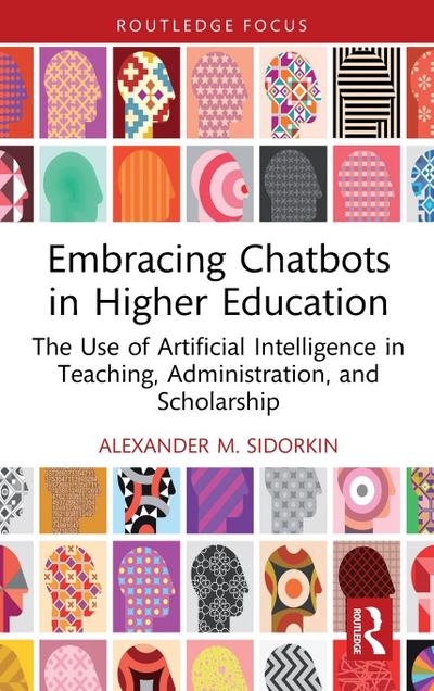 Embracing Chatbots in Higher Education