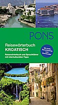 PONS Reisewörterbuch Kroatisch: Reisewörterbuch un ...