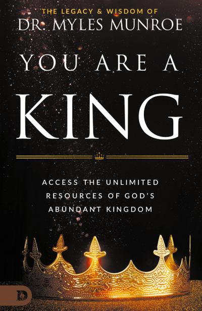 You Are a King