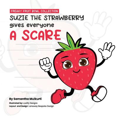 Suzie the strawberry gives everyone a scare