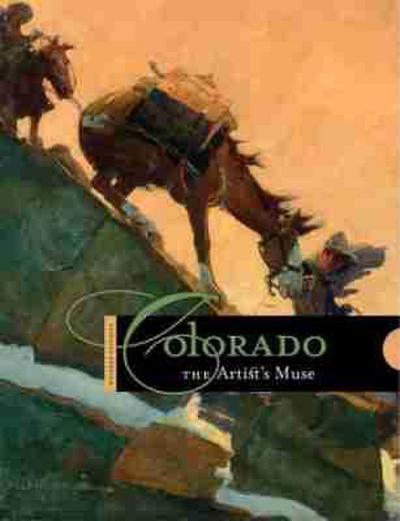 Colorado: The Artist’s Muse
