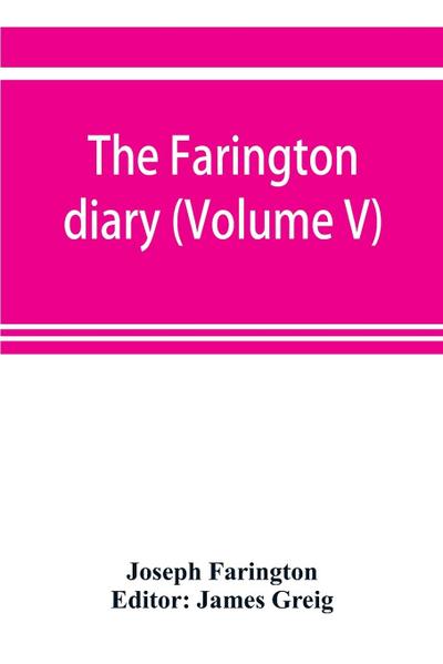 The Farington diary (Volume V)