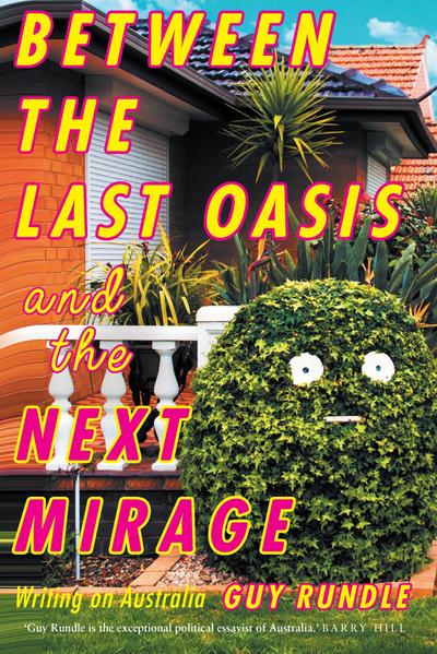 Between the Last Oasis and the Next Mirage