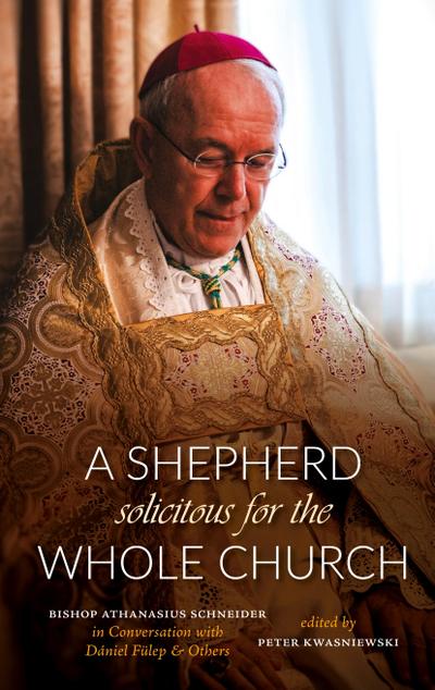 A Shepherd Solicitous for the Whole Church