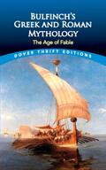 Bulfinch’s Greek and Roman Mythology