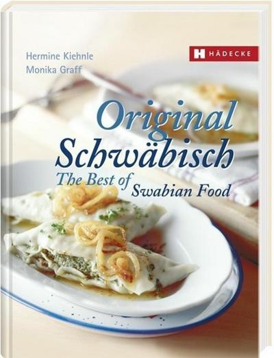 Original Schwäbisch - The Best of Swabian Food