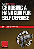 Gun Digest’s Choosing a Handgun for Self Defense eShort