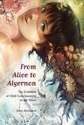 From Alice to Algernon