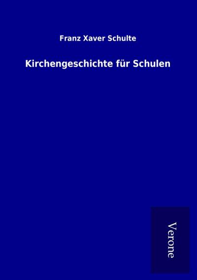 Kirchengeschichte für Schulen