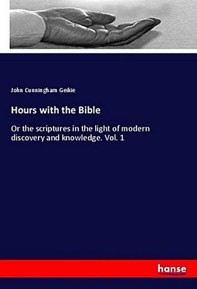 Hours with the Bible