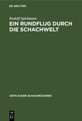 Ein Rundflug durch die Schachwelt