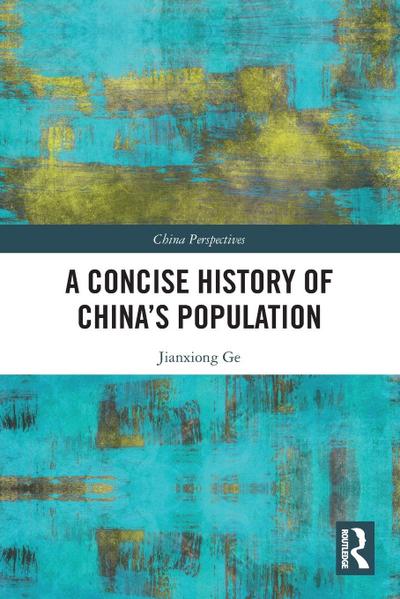 A Concise History of China’s Population