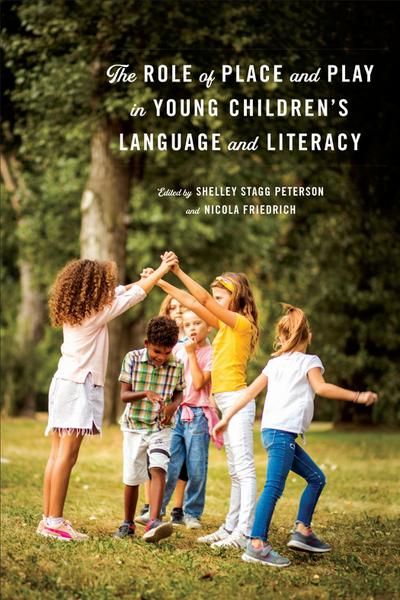 The Role of Place and Play in Young Children’s Language and Literacy